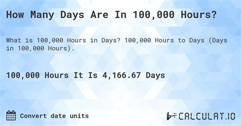 The 100,000-Hour Challenge: Days Unveiled.