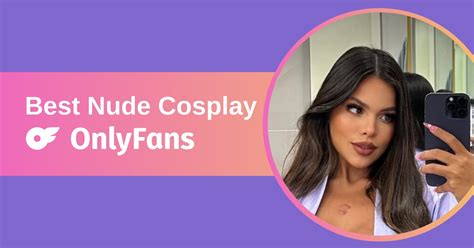 16 Best Nude Cosplay Onlyfans Featuring Onlyfans Naked Cosplay In 2024 16 Best Nude Cosplay Onlyfans Featuring Onlyfans Naked Cosplay In 2024
