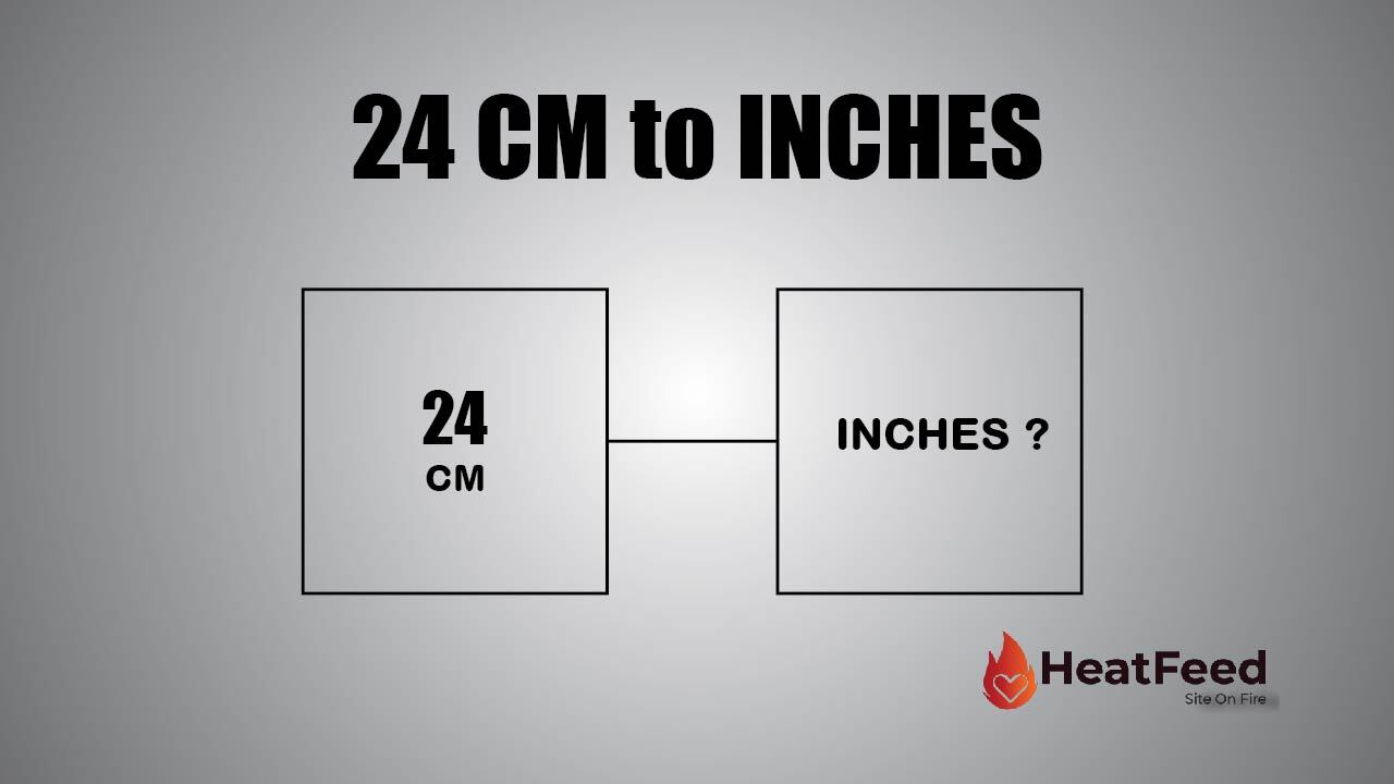 24cm: The Ultimate Inch Conversion Guide 24cm: The Ultimate Inch Conversion Guide