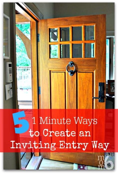 5 1 Minute Ways To Create An Inviting Entryway