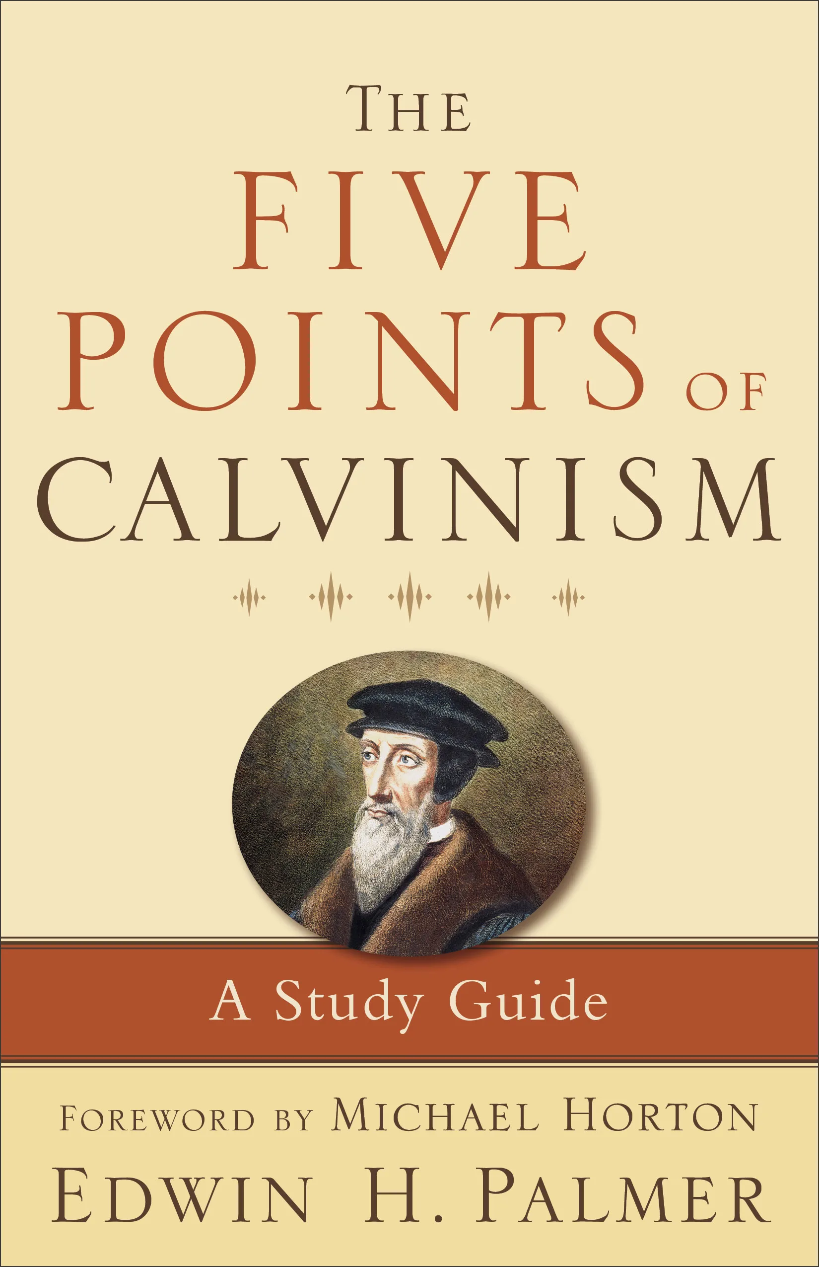 The 5 Calvinist Fundamentals