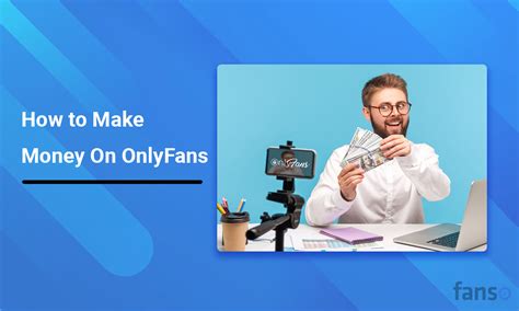 5 Ways Content Creators Can Make Money On Onlyfans