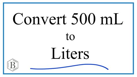 500 ml Conversion: How Much is It in Liters?