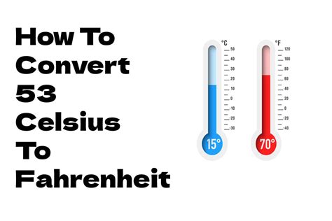 53°C: The Sizzling Fahrenheit Conversion