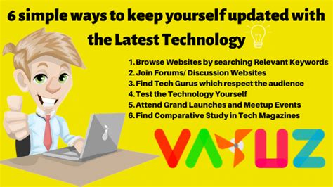6 Simple Ways To Keep Yourself Updated With The Latest Technology 6 Simple Ways To Keep Yourself Updated With The Latest Technology