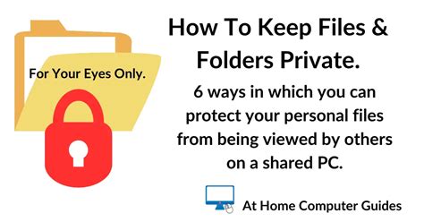 6 Ways To Keep Files Private On A Pc Hide Password Encrypt At Home Computer 6 Ways To Keep Files Private On A Pc Hide Password Encrypt At Home Computer