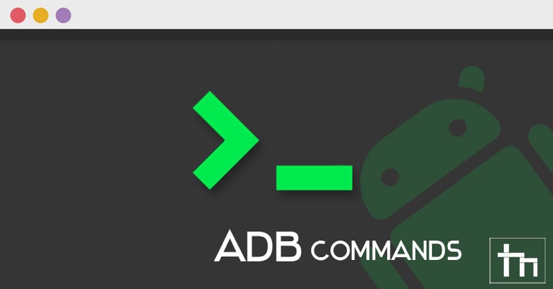 Adb Commands List A Complete Cheat Sheet Pdf Adb Commands List A Complete Cheat Sheet Pdf