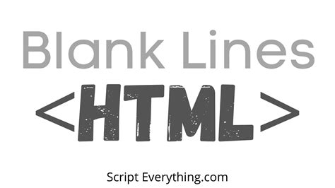 Add Blank Space: HTML's Hidden Power
