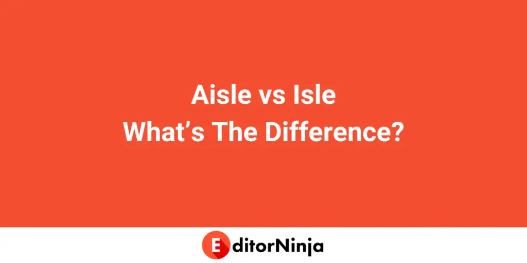 Aisle or Isle: Unraveling the Mystery