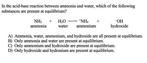 An Acid Base Reaction Can Occur When Ammonia Nh3 And Water H2o Are An Acid Base Reaction Can Occur When Ammonia Nh3 And Water H2o Are
