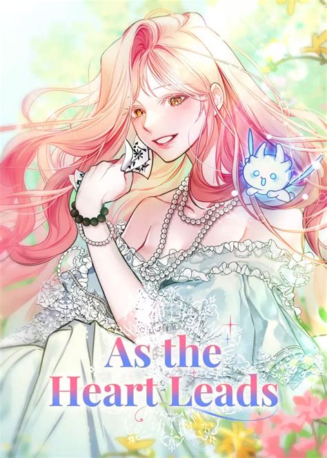 5 Ways As the Heart Leads Manhwa Captures Hearts