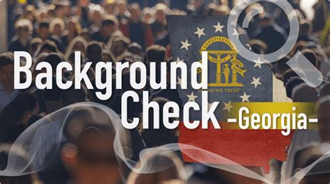 Everything You Need to Know About Background Checks in Georgia