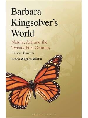 Barbara Kingsolver S World Nature Art And The Twenty First Century Barbara Kingsolver S World Nature Art And The Twenty First Century