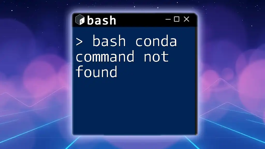 How to Fix bash: conda: command not found