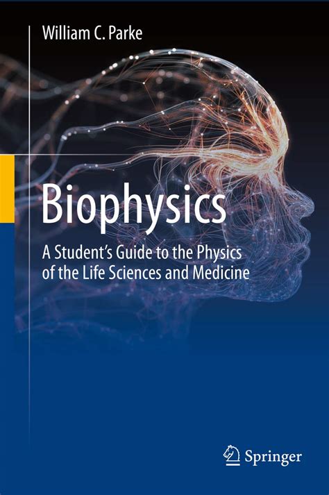 Biophysics A Student S Guide To The Physics Of The Life Sciences And