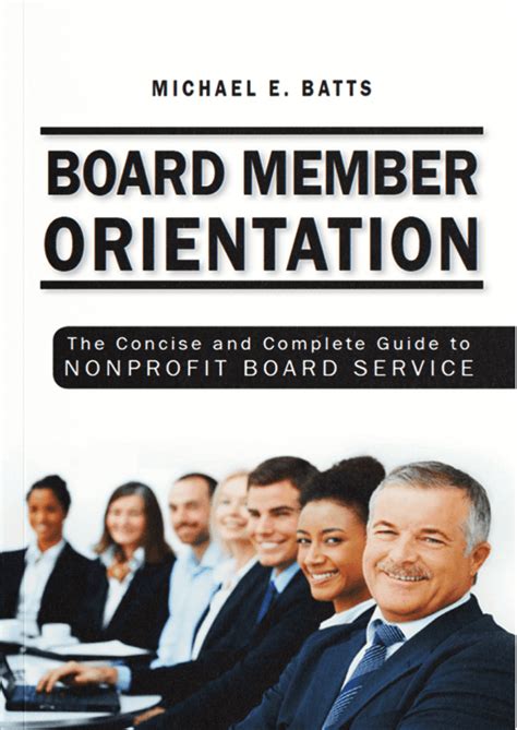 Board Member Orientation The Concise And Complete Guide To Nonprofit Board Service Bmwl Board Member Orientation The Concise And Complete Guide To Nonprofit Board Service Bmwl