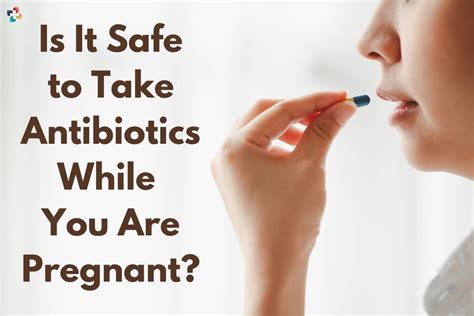 Antibiotics and Pregnancy: 5 Safe Options