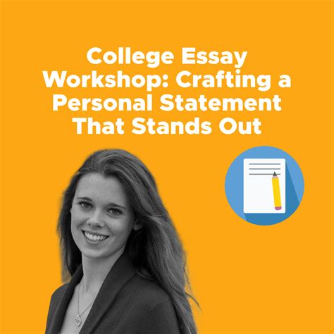 College Essay Workshop Crafting A Personal Statement That Stands Out College Essay Workshop Crafting A Personal Statement That Stands Out