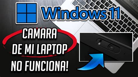 Como Solucionar Problemas De Camara En Laptop Windows 11 2023 Atelier Yuwa Ciao Jp Como Solucionar Problemas De Camara En Laptop Windows 11 2023 Atelier Yuwa Ciao Jp