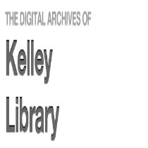 Digital Archives Of The Kelley Library Digital Archives Of The Kelley Library