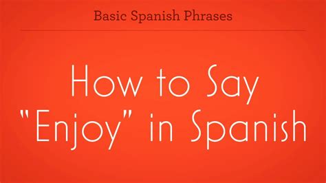 The Spanish Way to Enjoy