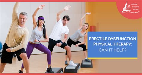 Erectile Dysfunction Physical Therapy Can It Help Capitol Physical Erectile Dysfunction Physical Therapy Can It Help Capitol Physical