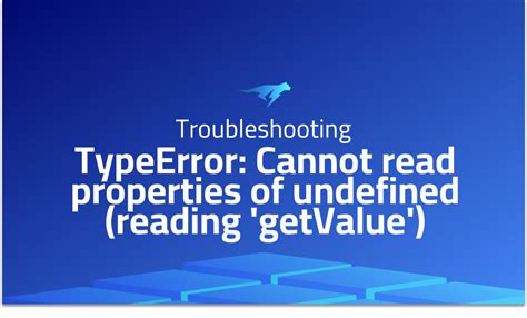Error Cannot Read Properties Of Undefined Reading Get Error Cannot Read Properties Of Undefined Reading Get