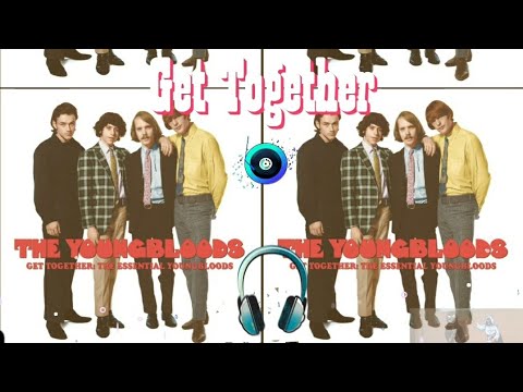 First Time Hearing The Youngbloods Get Together Youtube First Time Hearing The Youngbloods Get Together Youtube