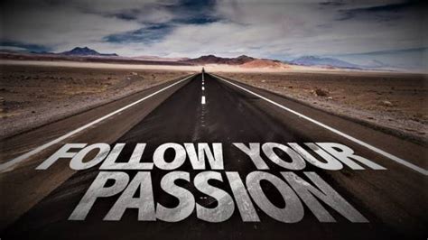 Follow Your Passion And Embark On Your Business Adventure Follow Your Passion And Embark On Your Business Adventure
