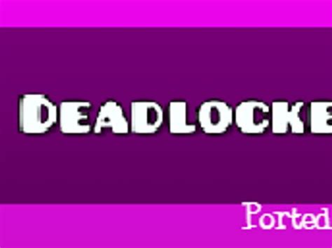 Geometry Dash V1 5 Deadlocked Easy Geometry Dash V1 5 Deadlocked Easy