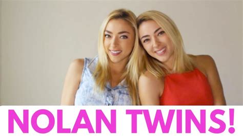 Get To Know Us The Nolan Twins Youtube Get To Know Us The Nolan Twins Youtube