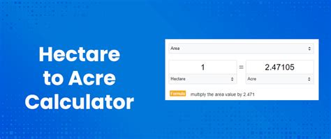 Hectares To Acres Calculator Hectares To Acres Calculator