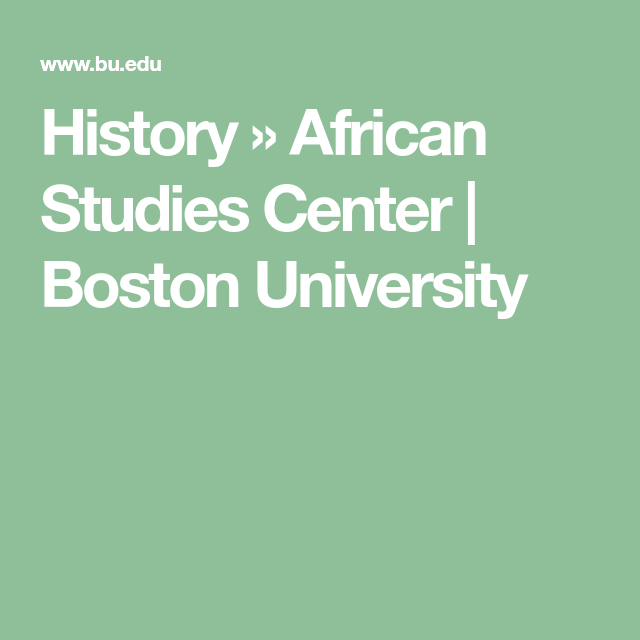 History African Studies Center History African Studies Center
