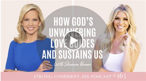 How God S Unwavering Love Guides And Sustains Us With Shannon Bream How God S Unwavering Love Guides And Sustains Us With Shannon Bream