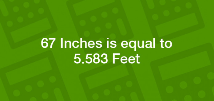 67 Inches to Feet: The Quick Conversion Guide