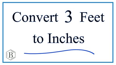 3 Feet: How Many Inches?