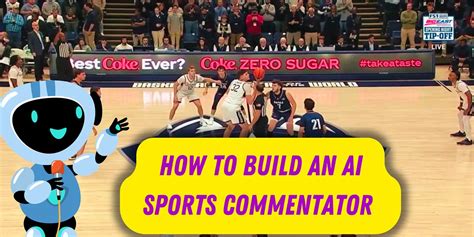 How To Build An Ai Sports Commentator With The Latest Gpt 4 Vision And How To Build An Ai Sports Commentator With The Latest Gpt 4 Vision And