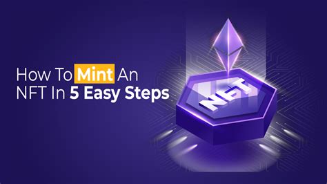 How To Mint An Nft In 5 Easy Steps How To Mint An Nft In 5 Easy Steps