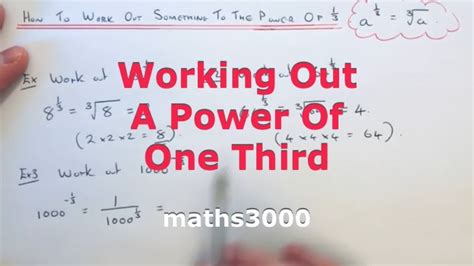 How To Work Out A Number To The Power Of A Third 8 1 3 64 1 3 Youtube How To Work Out A Number To The Power Of A Third 8 1 3 64 1 3 Youtube