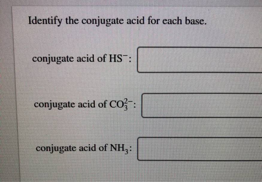Identify The Conjugate Acid For Each Base Agustinkruwayers Identify The Conjugate Acid For Each Base Agustinkruwayers