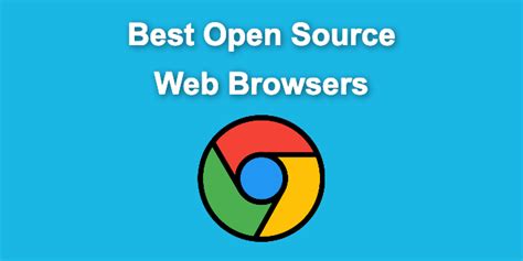 5 Open-Source Browsers to Explore