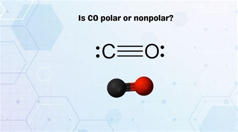 Is Carbon Monoxide Polar Or Nonpolar Is Carbon Monoxide Polar Or Nonpolar