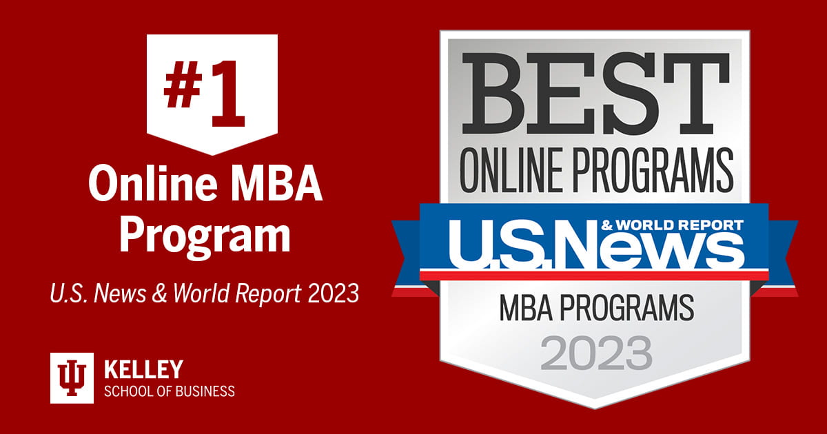 Kelley School Online Mba Ranks No 1 Again In 2023 U S News Rankings Kelley School Online Mba Ranks No 1 Again In 2023 U S News Rankings