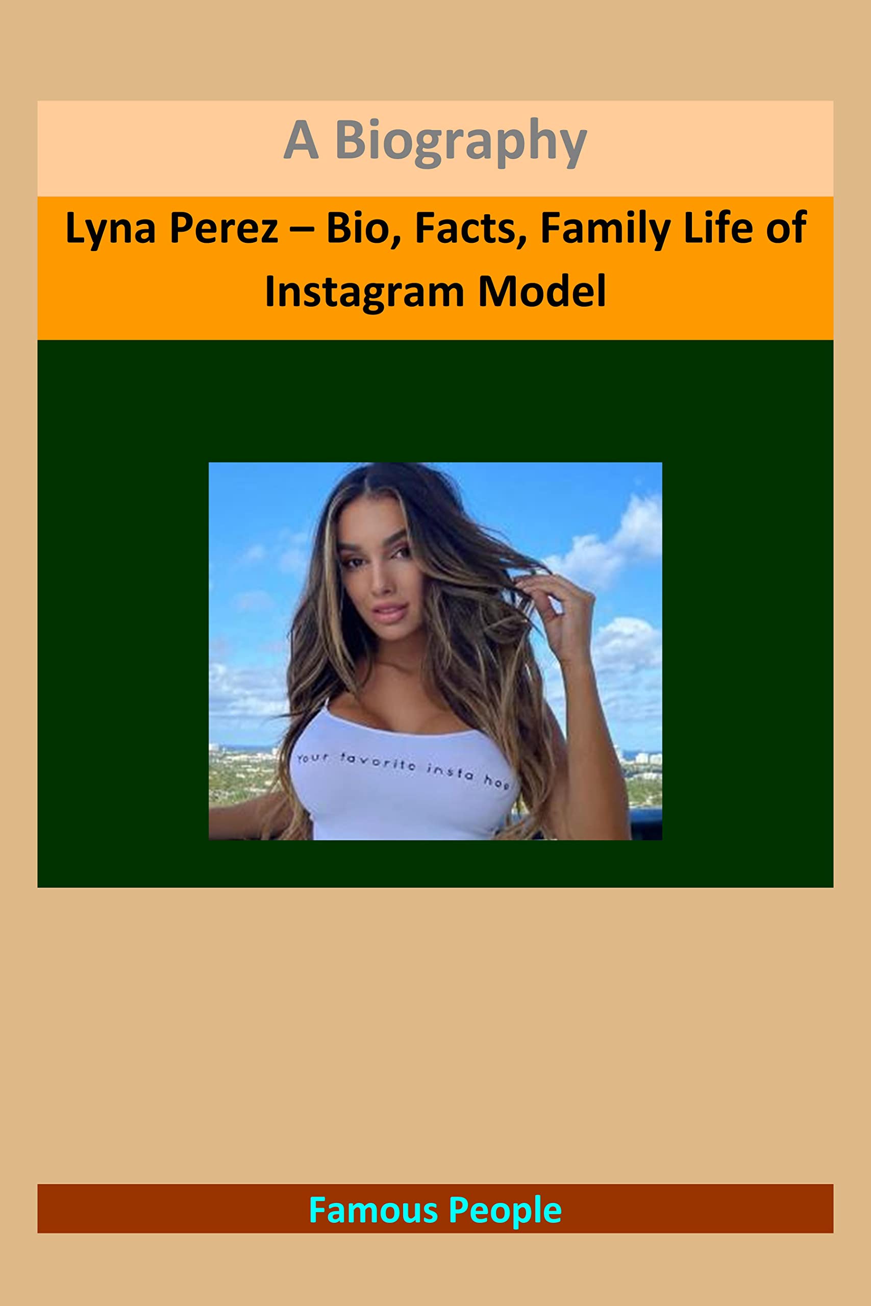 Lyna Perez Bio Facts Family Life Of Instagram Model