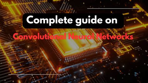 Mastering Convolutional Neural Networks 7 Powerful Concepts Mastering Convolutional Neural Networks 7 Powerful Concepts