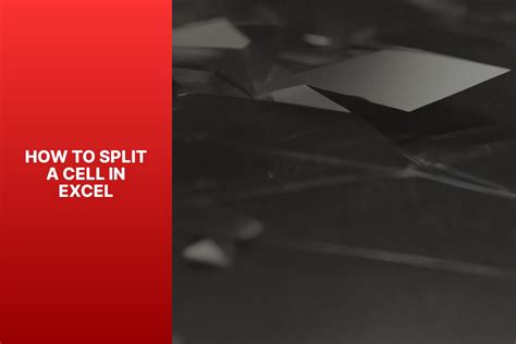 Mastering Excel Learn How To Split A Cell With Ease Mastering Excel Learn How To Split A Cell With Ease