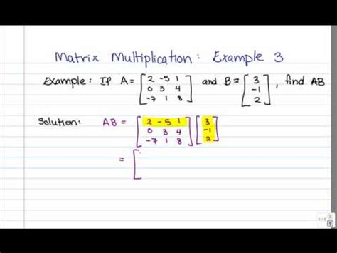 Matrix Multiplication Example 3 3X3 By 3X1 Youtube Matrix Multiplication Example 3 3X3 By 3X1 Youtube