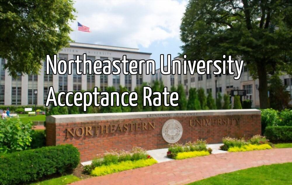 3 Secrets to Northeastern's Acceptance Rate 3 Secrets to Northeastern's Acceptance Rate