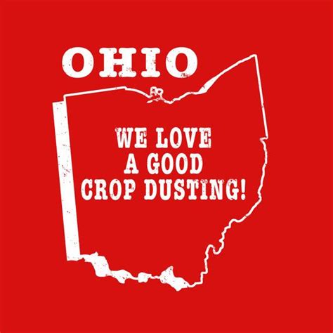 Ohio State Slogan Shirt Funny Oh Saying Crop Dusting Motto Humor Joke Ohio State Slogan Shirt Funny Oh Saying Crop Dusting Motto Humor Joke