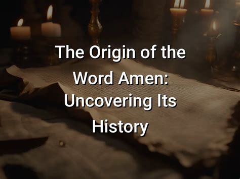 The Story Behind Amen The Story Behind Amen